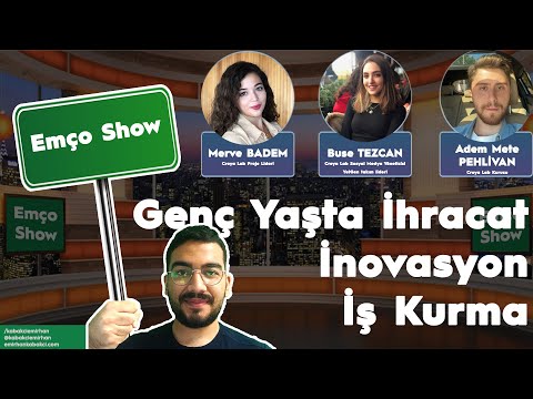 Emço Show #5 | Genç Yaşta İhracat Nasıl Yapılır ? ft. Merve BADEM, Buse TEZCAN, Adem Mete PEHLİVAN
