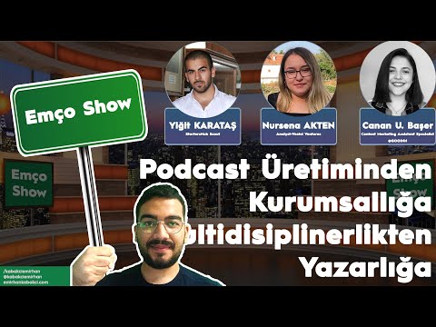Emço Show #6 | Podcast, Bülten, Kurumsallık Üzerine ft. Yiğit KARATAŞ, Nursena AKTEN, Canan U. BAŞER